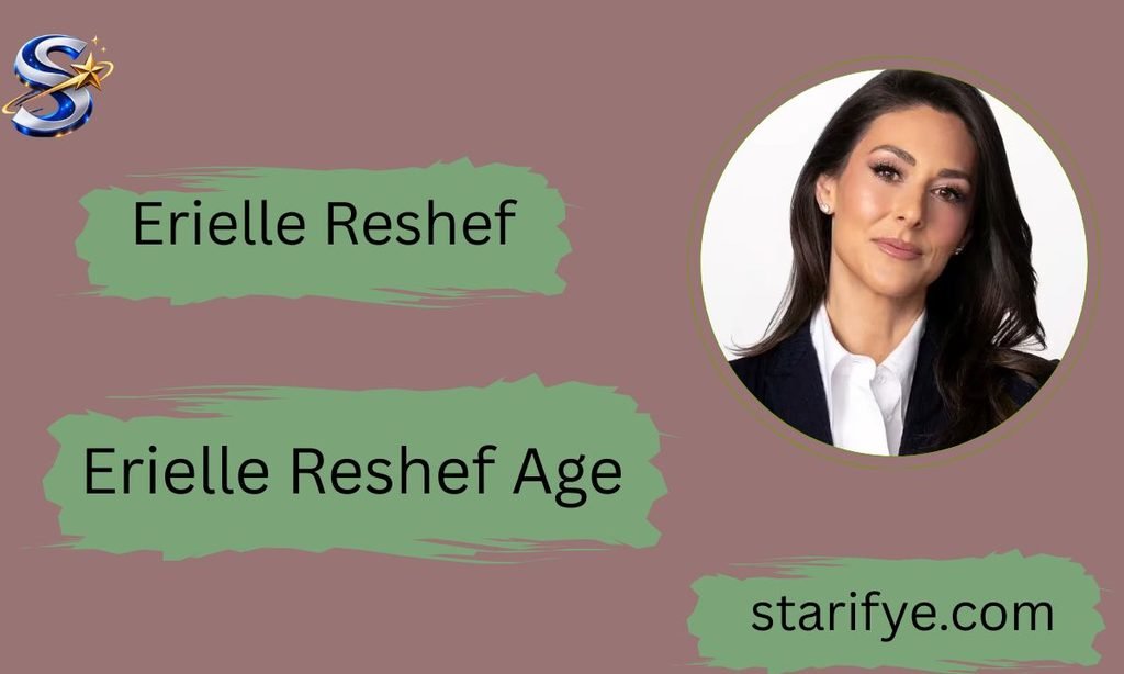 Erielle Reshef Age